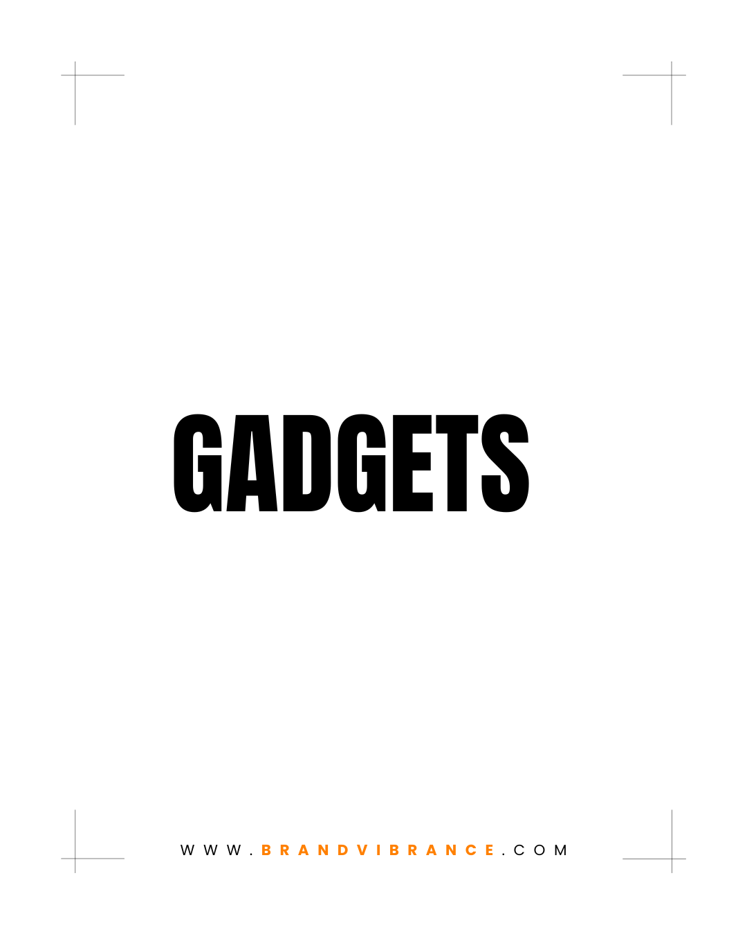 Gadgets